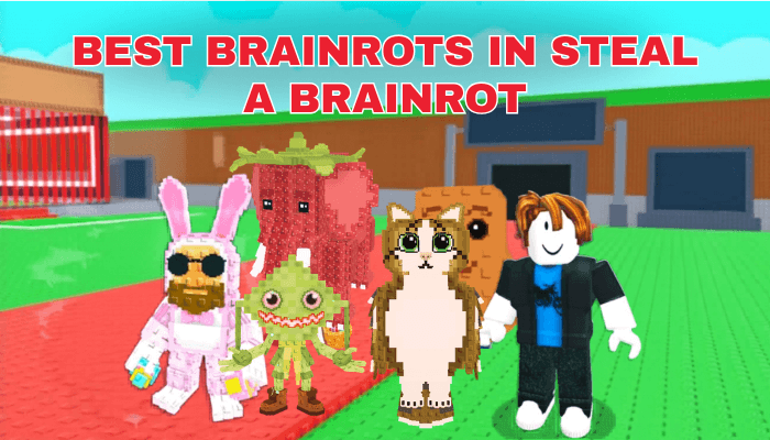 What Is the Best Brainrot in Steal a Brainrot (2026 Tier List, Best Picks & Meta Strategy Guide)
