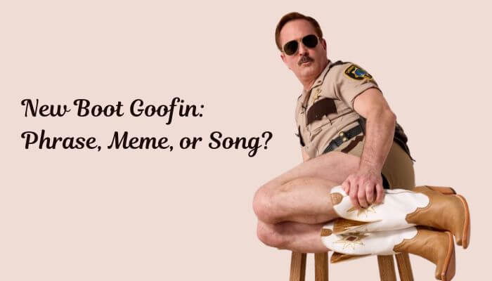 New Boot Goofin Meaning, Origin, Meme & Song Explained