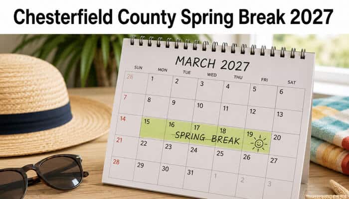 Chesterfield county spring break 2027 - tycoonstory | tycoonstory media Chesterfield county school calendar 2026-27 highlighting spring break dates on a march 2027 monthly calendar.
