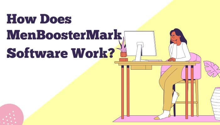 Menboostermark software program - tycoonstory | tycoonstory media Menboostermark software program illustration showing a user working at a desktop computer with text asking how the menboostermark software works.