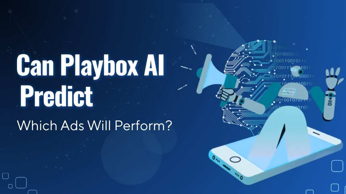 Playbox ai - tycoonstory | tycoonstory media Playbox ai graphic showing an ai robot with a megaphone and smartphone, illustrating how ai may predict which digital ads will perform.