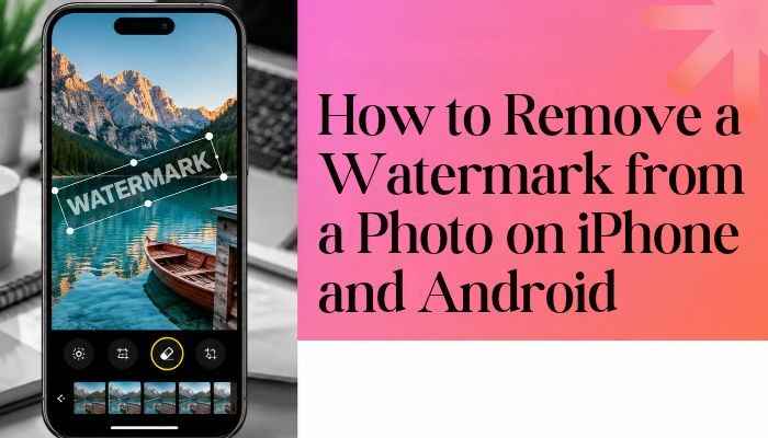 How to Remove Watermark from Photo Without Losing Quality